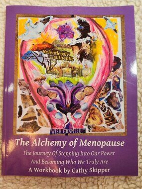 The Alchemy of Menopause Workbook by Cathy Skipper 2018 Paperback Womens Health